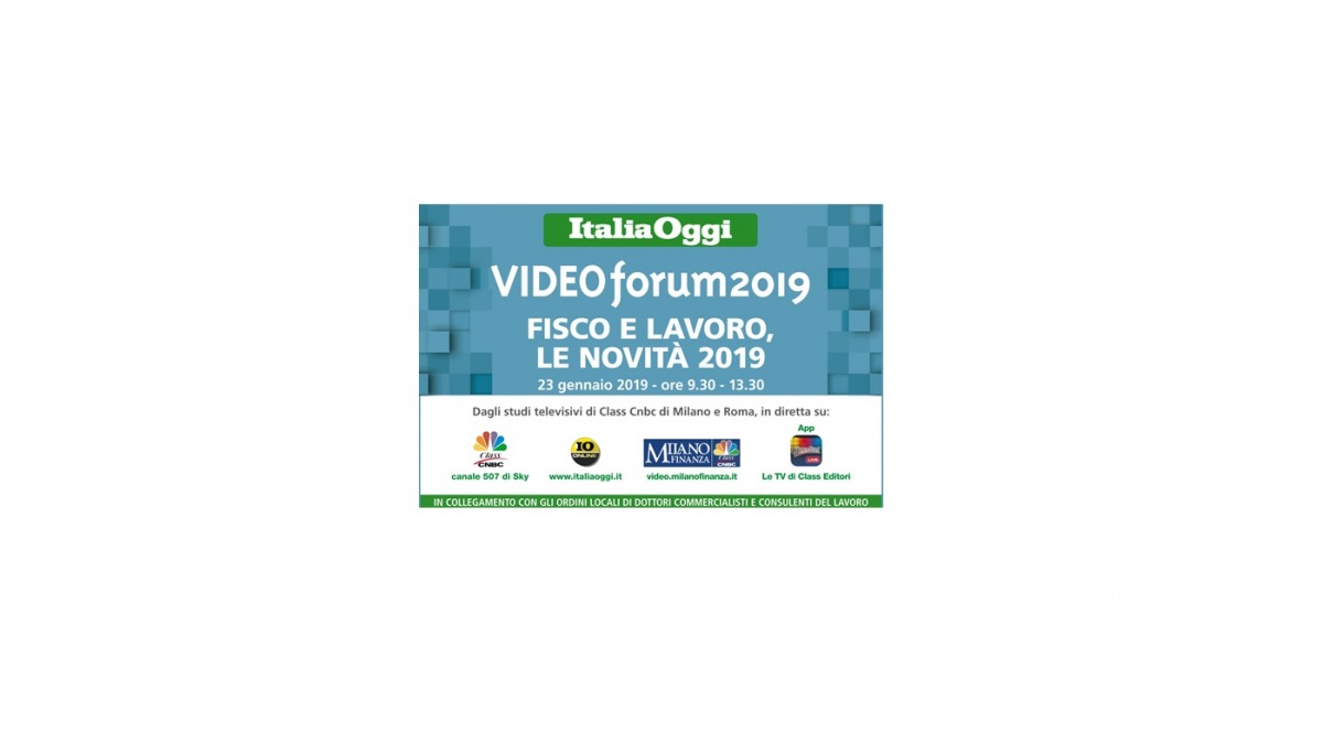 >VIDEOforum2019 - Fisco e Lavoro - Le novità 2019